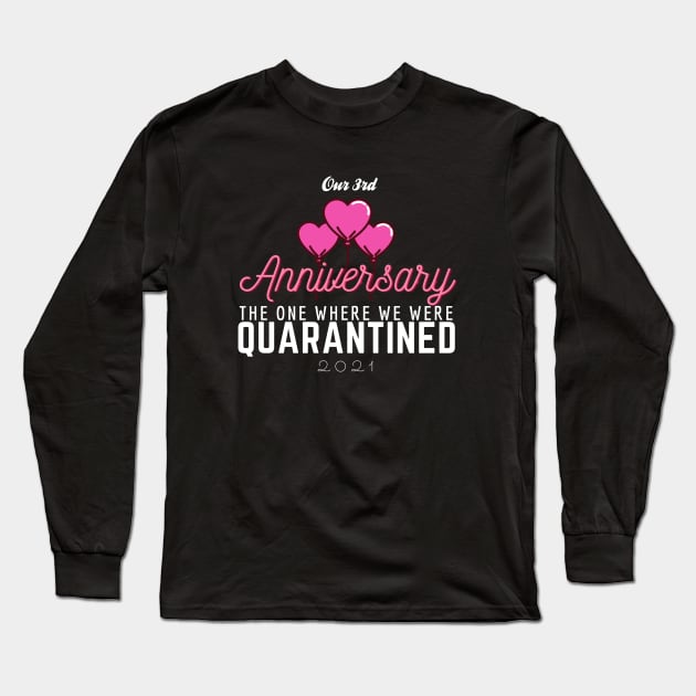 3rd Anniversary Quarantine 2021 Long Sleeve T-Shirt by Steady Eyes